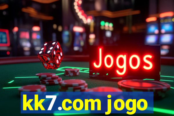 kk7.com jogo